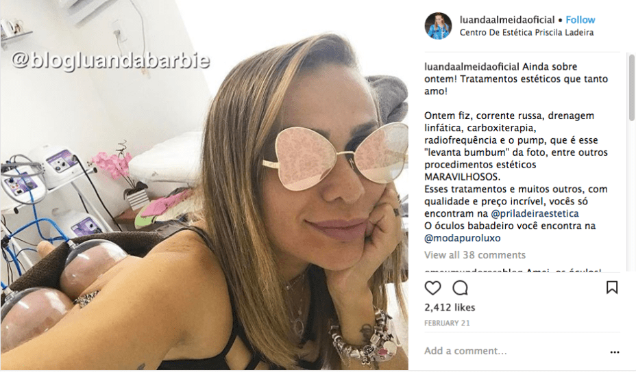 Ela costuma ganhar tratamentos corporais e faciais em troca de divulgação